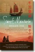 *Sweet Mandarin: The Courageous True Story of Three Generations of Chinese Women and Their Journey from East to West* by Helen Tse
