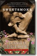 *Sweetsmoke* by David Fuller