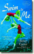 *Swim to Me* by Betsy Carter