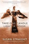 *Take One Candle, Light a Room* by Susan Straight