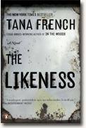 *The Likeness* by Tana French