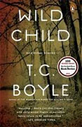 Buy *Wild Child and Other Stories* by T.C. Boyle online