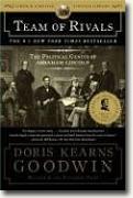 *Team of Rivals: The Political Genius of Abraham Lincoln* by Doris Kearns Goodwin