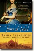 *Tears of Pearl (Lady Emily Mysteries, Book 4)* by Tasha Alexander