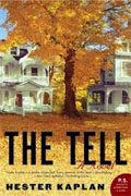 *The Tell* by Hester Kaplan