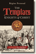 *The Templars: Knights of Christ* by Regine Pernoud
