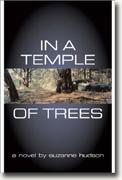 *In a Temple of Trees* by Suzanne Hudson