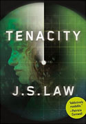 *Tenacity* by J.S. Law