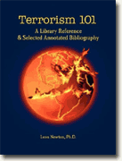*Terrorism 101: A Library Reference & Selected Annotated Bibliography* by Leon Newton