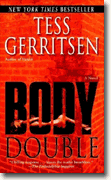 *Body Double* by Tess Gerritsen