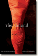 *The Almond: The Sexual Awakening of a Muslim Woman* by Nedjma, translated by C. Jane Hunter