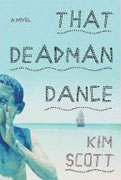 *That Deadman Dance* by Kim Scott