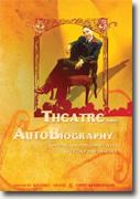 *Theatre and Autobiography: Writing and Performing Lives in Theory and Practice* by Sherrill Grace and Jerry Wasserman, eds.