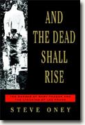 *Buy *And the Dead Shall Rise: The Murder of Mary Phagan and the Lynching of Leo Frank* online