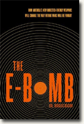The E-bomb: How America's New Directed Energy Weapons Will Change the Way Future Wars Will Be Fought
