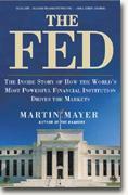 Buy *The Fed: The Inside Story of How the World's Most Powerful Financial Institution Drives the Markets* online