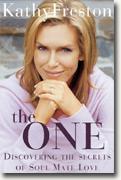 Buy *The One: Discovering the Secrets of Soul Mate Love* by Kathy Freston online