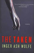 *The Taken: A Hazel Micallef Mystery* by Inger Ashe Wolfe
