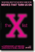 The X List: The National Society of Film Critics' Guide to the Movies That Turn Us On