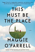 *This Must be the Place* by Maggie O'Farrell