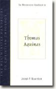 Buy *The Westminster Handbook To Thomas Aquinas (Westminster Handbooks to Christian Theology)* by Joseph P. Wawrykow online