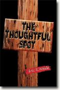 *The Thoughtful Spot* by Eric R. Weule