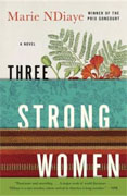 *Three Strong Women* by Marie NDiaye