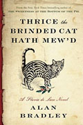 *Thrice the Brinded Cat Hath Mew'd: A Flavia de Luce Novel* by Alan Bradley
