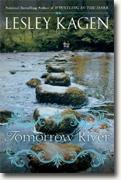 *Tomorrow River* by Lesley Kagen