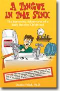 Buy *A Tongue in the Sink: The Harrowing Adventures of a Baby Boomer Childhood* online