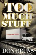 *Too Much Stuff* by Don Bruns