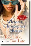 Buy *Too Little, Too Late* by Victoria Christopher Murray online