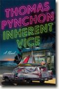 *Inherent Vice* by Thomas Pynchon