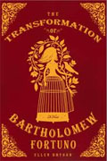 Buy *The Transformation of Bartholomew Fortuno* by Ellen Bryson online