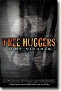 Buy *Tree Huggers* by Judy Nichols online
