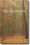 *The Trespasser* by Edra Ziesk