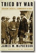 Buy *Tried by War: Abraham Lincoln as Commander in Chief* by James M. McPherson online