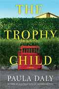 *The Trophy Child* by Paula Daly