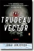 Buy *The Trudeau Vector* by Juris Jurjevics online