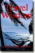 Buy *Travel Wisdom: Tips, Tools, and Tactics for All Travelers* online