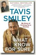 Buy *What I Know for Sure: My Story of Growing Up in America* by Tavis Smiley online