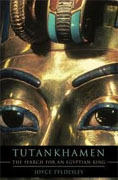 *Tutankhamen: The Search for an Egyptian King* by Joyce Tyldesley
