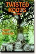 Twisted Roots of Evil bookcover