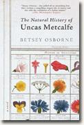 *The Natural History of Uncas Metcalfe* by Betsey Osborne