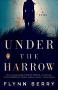 *Under the Harrow* by Flynn Berry