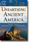 Buy *Unearthing Ancient America: The Lost Sagas of Conquerors, Castaways, and Scoundrels * by Frank Joseph online