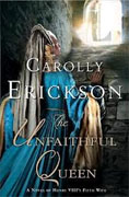 Buy *The Unfaithful Queen: A Novel of Henry VIII's Fifth Wife* by Carolly Ericksononline