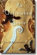 Buy *An Unfinished Score* by Elise Blackwell online