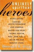 *Unlikely Spiritual Heroes* by Brennan R. Hill