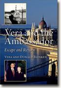 *Vera and the Ambassador: Escape and Return* by Vera and Donald Blinken